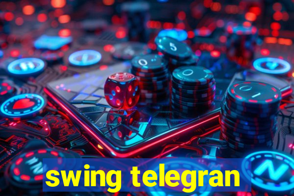 swing telegran